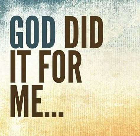 God did it for me God Did It Quotes, Gospel Motivation, God Did It, God Verses, Spiritual Sayings, Christian Graphics, Effective Prayer, Black Inspirational Quotes, Christian Affirmations