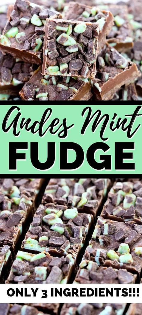 An easy Andes mint fudge recipe made using just 3 ingredients! Mint Fudge Recipes, Andes Mint Fudge Recipe, Andes Mint Fudge, Mint Fudge Recipe, Fantastic Fudge, Mint Fudge, Andes Mint Cookies, Potatoes Casserole, Andes Mints