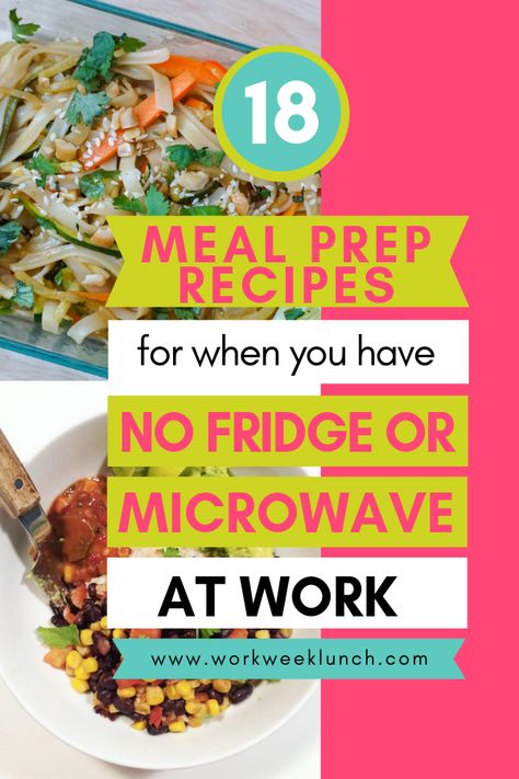 Here are 18 meal prep recipes for when you have no fridge or microwave at work. These easy no re-heat recipes are perfect for easy work lunch ideas, meal preps for college students, meal preps for school and on-the-go-meals. #easymealprep #noreheatlunches #mealprepfortheweek #workweeklunch Easy Work Lunch Ideas, Easy Work Lunch, Work Lunch Ideas, No Heat Lunch, Packable Lunches, Easy Lunches For Work, Meal Prep For Work, Cold Lunches, Meal Prep Recipes