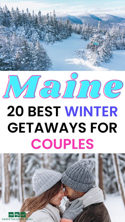 Maine 20 Best Winter Getaways for Couples Winter Travel Ideas, Getaways For Couples, Romantic Winter Getaways, Winter Weekend Getaway, Winter Honeymoon, Maine Winter, Maine Road Trip, Winter Getaways, Couples Weekend