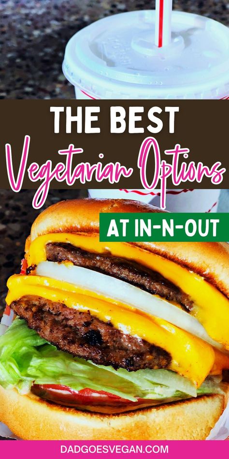 What to eat on the menu at In-n-Out. Vegetarian fast food options. The best vegetarian choices when eating fast food. Vegetarian Fast Food Options, Vegan Lifestyle Inspiration, Being Vegan, Best Fast Food, Burger Night, Vegan Fast Food, Vegetarian Foods, In N Out, Vegetarian Fast Food