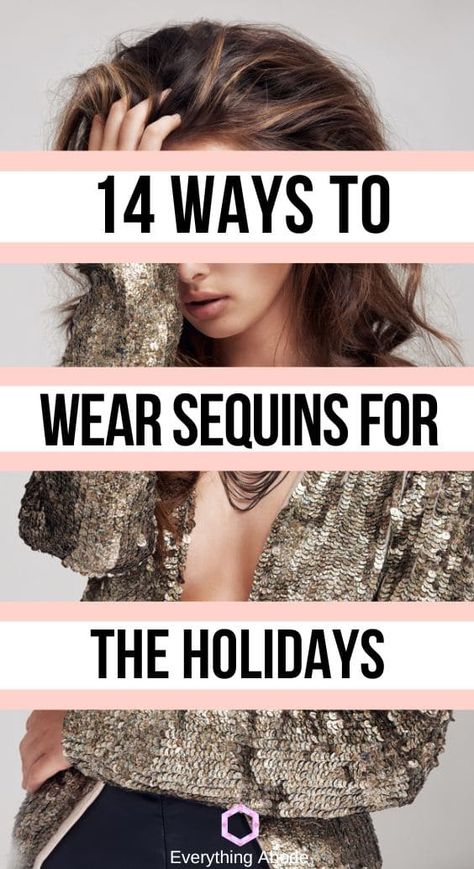 14 Ways to Wear Sequins For the Holidays in 2023 & 2024 How To Wear Sequin Top, Holiday Sparkle Outfit, Sequin Scarf Outfit, Sequin Christmas Outfit, Christmas Sequin Outfit, Sparkle Party Outfit, Christmas Party 2024 Outfit, Sequin Pants Outfit Party, Sparkly Holiday Outfit