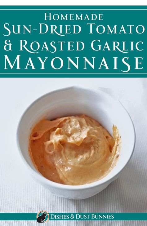 Sun Dried Tomato Roasted Garlic Mayo via @mvdustbunnies Sundried Tomato Mayo, Sun Dried Tomato Aioli, Sundried Tomato Aioli, Sundried Tomato Spread, Home Made Mayonnaise, Roasted Garlic Mayo, Aioli Recipes, Mayonnaise Recipes, Sundried Tomato Recipes