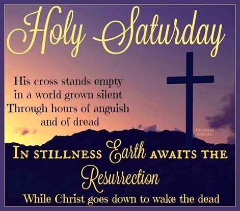 Holy Saturday In Stillness The Earth Waits Holy Saturday Quotes, Saturday Before Easter, Easter Quotes Religious, Good Friday Images, Good Friday Quotes, Easter Saturday, Easter Prayers, Friday Images, Holy Saturday