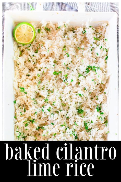 Baked Cilantro Lime Rice is the easiest way to make cilantro lime rice! This rice is perfect for burrito bowls, tacos, and burritos. Success Rice Recipes, Cilantro Lime Brown Rice, Oven Baked Rice, Rice In The Oven, Cilantro Lime Rice Recipe, Taco Side Dishes, Vegetarian Burrito, Crockpot Side Dishes, Lime Rice Recipes