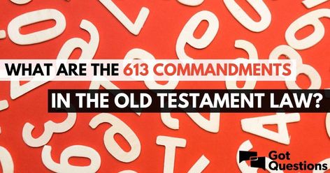 Old Testament Laws, 613 Commandments, Deuteronomy 1, Exodus 13, Deuteronomy 8, Ecclesiastes 7, Exodus 12, Justified By Faith, Deuteronomy 31