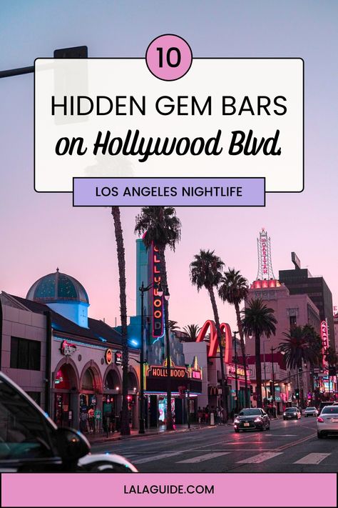 A shot of Hollywood Boulevard in Los Angeles with the title 10 Hidden Gem Bars on Hollywood Blvd. Hollywood Blvd Aesthetic, Los Angeles Hidden Gems, Los Angeles Nightlife, Los Angeles Bars, Los Angeles Itinerary, Hollywood Restaurants, Live Music Bar, Hollywood Street, La Travel