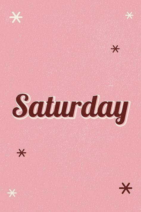 Saturday retro word typography on a pink background | free image by rawpixel.com / nook Saturday Astetic, Saturday Aesthetic, Brown Typography, Nail Quotes Funny, Notion Images, Brow Quotes, Word Typography, Saturday Greetings, Pink Saturday