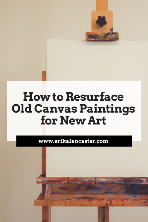 How to Resurface Old Canvas Paintings to Create New Artwork How To Repaint Over A Canvas Painting, Painting Over Old Canvas Art, Old Canvas Repurpose, Faux Paint Finishes, Craft Painting, Large Canvas Painting, Crafting Inspiration, Faux Painting, Cover Artwork