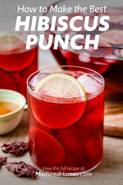 How to Make the Best Hibiscus Punch (Hibiscus Tea, Raw Honey, Lime) - Nurtured Homes