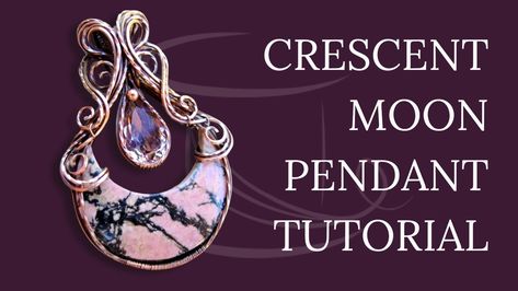 How To Wire Wrap Crescent Moon, Wire Wrapped Crescent Moon, Moon Wire Wrap, Wire Wrapped Pendant Tutorial, Gold Moon-shaped Wire Wrapped Jewelry, Wire Wrap Crescent Moon Pendant, Wire Wrapped Moon, Wire Wrap Tutorial, Wrap Tutorial