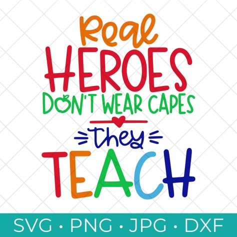 Real Heroes Don't Wear Capes They Teach SVG My Teacher My Hero, Classroom Rules Printable, Teachers Day Poster, Hero Quotes, Teacher Posters, Teacher Freebies, Teacher Quotes Inspirational, Hard Words, Super Teacher