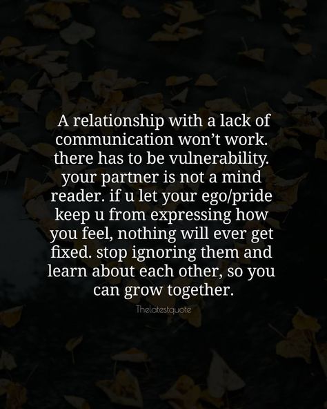 A relationship with a lack of communication won’t work. there has to be vulnerability. your partner is not a mind reader. if u let your… Firmer Buttocks, Expressing Feelings Quotes, Gluteus Minimus, Vulnerability Quotes, Communication Quotes, Gluteus Maximus, Simple Science, Too Late Quotes, Gluteus Medius