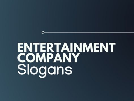 The entertainment companies is in charge of engaging the gathering of people with different sorts of shows. check entertainment Company slogans Company Taglines, Company Anniversary, Business Slogans, Anniversary Event, Entertainment Company, Event Planning Company, Company Slogans, Event Company, Entertainment Music