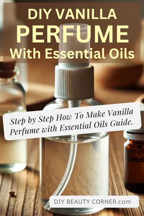 DIY Vanilla Perfume using Essential Oils Recipe Diy Vanilla Perfume, Fragrance Oil Recipes, Natural Perfume Recipes, Diy Perfume Oil, Perfume Oil Recipes, Diy Perfume Recipes, Essential Oil Perfume Blends, Essential Oil Spray Recipes, Diy Vanilla