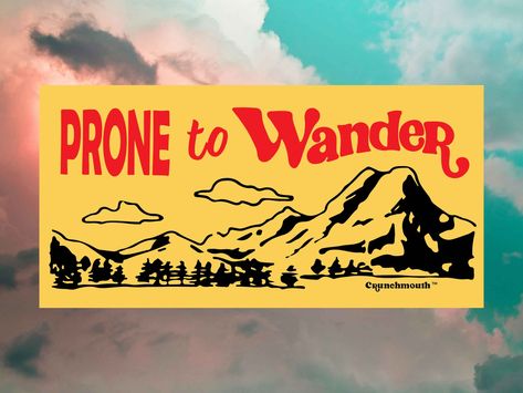 Prone To Wander Bumper Sticker | Hippie Stickers Embrace your free-spirited soul with this "Prone To Wander" bumper sticker by Crunchmouth, the newest entry in our line of fun hippie stickers. This vibrant sticker is a statement of your adventurous spirit, and is designed for those who love nature and the outdoors. It boasts eye-catching color and whimsical typography that capture the spirit of the phrase "Not All Who Wander Are Lost". Express your individuality and show off your love for the hi Camp Sticker Design, Outdoor Stickers Design, Bumper Sticker Design, Outdoorsy Stickers, Bumper Stickers Aesthetic, Bumper Sticker Aesthetic, Whimsical Stickers, Cool Bumper Stickers, Granola Aesthetic