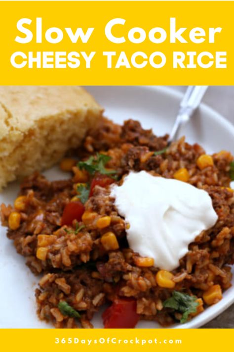 Cheesy, meaty and hearty this Slow Cooker Cheesy Taco Rice has lots of flavor from corn, picante sauce, tomatoes, beef, brown rice and cheese. This recipe will quickly become a weeknight favorite. #slowcooker #crockpot Taco Rice Slow Cooker, Cheesy Taco Ground Beef And Rice Crockpot, Taco Rice Crockpot Recipes, Ground Beef Rice Crockpot Recipes, Beef And Rice Crockpot Recipes, Taco Rice Crockpot, Cheesy Taco Rice, Crockpot Rice Recipes, Hamburger Casseroles