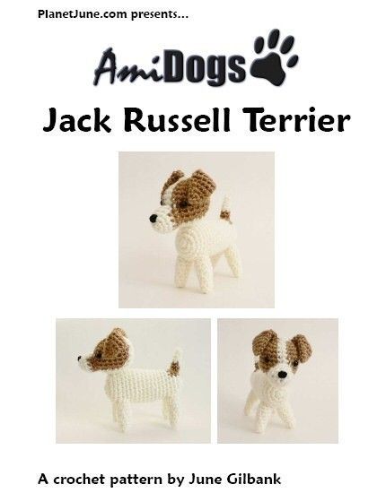 PDF AmiDogs Jack Russell Terrier amigurumi dog by PlanetJune Crochet Dogs, Jack Terrier, Dog Crochet Pattern, Jack Russell Terriers, Jack Russell Terrier Puppies, Amigurumi Dog, Dog Crochet, Crochet Dog Patterns, Pet Projects