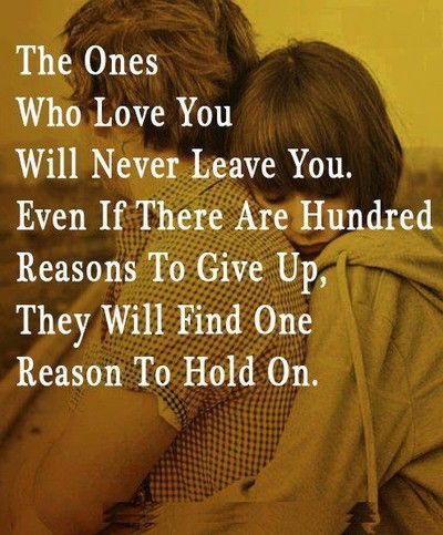 The ones who love you will never leave you. Even if there are a hundred reasons to give up, they will find one reason to hold on. #quotes #love #love_quote Never Leave You, Cute Love Quotes, Love Images, Cute Quotes, The Words, Great Quotes, Beautiful Words, Relationship Quotes, Inspirational Words