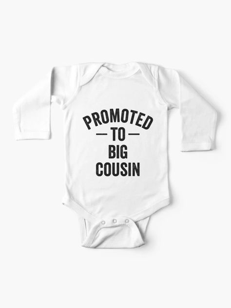 "Promoted to Big Cousin, Family Milestone Joy Cousin Pride, Cousinhood Announcement" Baby One-Piece for Sale by Singhe Clothing | Redbubble Promoted To Big Cousin, Graphic Clothing, Baby One Piece, Brother Sister, Big Brother, Baby Announcement, Milestones, Baby Onesies, Promotion