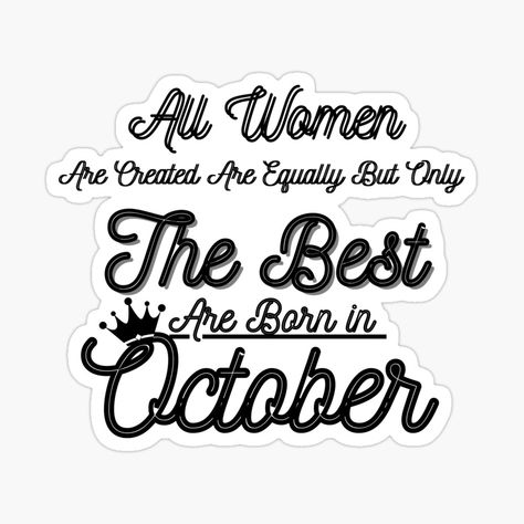 October Birthday Ideas For Women, Conscience Quotes, Queens Are Born In November, Born In November, November Birthday Gifts, Born In October, November Birthday, 29th Birthday, Pretty Phone Wallpaper