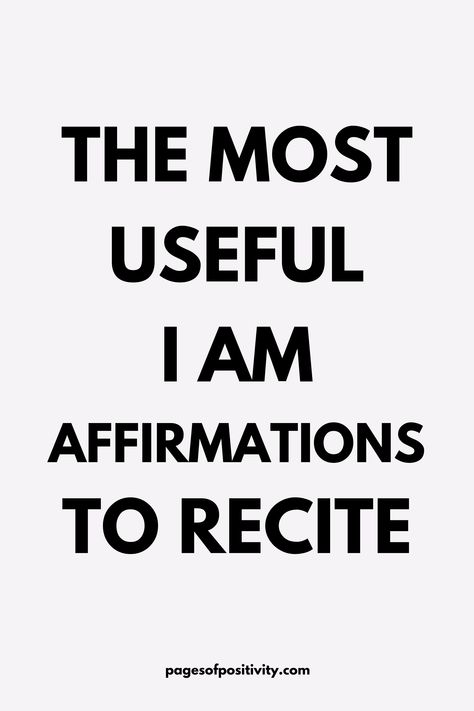 a pin that says in a large font The Most Useful I Am Affirmations to Recite I Am Affirmations Daily Motivation, Education Affirmations, Safe Affirmations, I Am Healthy Affirmations, Life Changing Affirmations, Notes To Yourself, Happy Affirmations, Morning Gratitude Affirmation, Healthy Affirmations