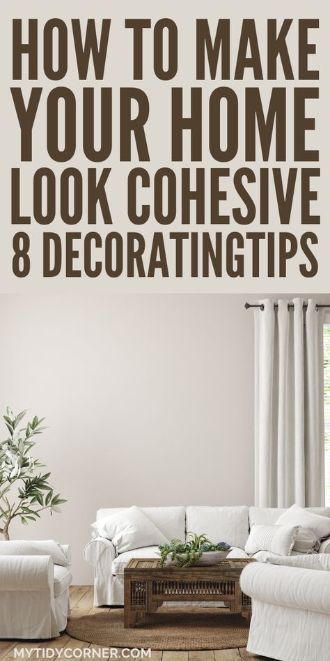 how to create a cohesive home How To Make Your Home Cohesive, Entire Home Decor Interior Design, How To Elevate Your Home Decor, Cohesive Interior Design, Large Home Decor Ideas, How To Style A House, Ways To Make Your Home Look Expensive, Timeless Home Decor Ideas, Practical Decorating Ideas