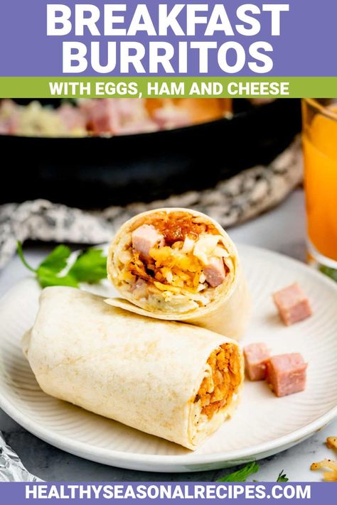 Ham Breakfast Burrito Ham And Egg Wraps, Ham Burrito, Homemade Breakfast Burritos, Make Ahead Breakfast Burritos, Breakfast Burritos Frozen, Make Ahead Brunch, Homemade Ham, Ham Breakfast, Breakfast Burritos Recipe