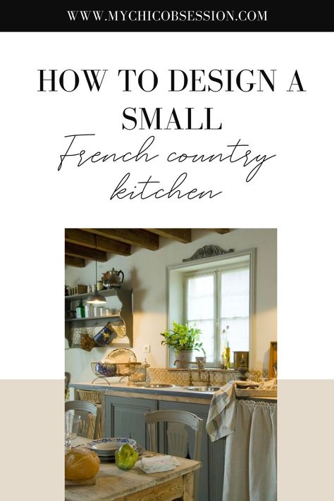 small French country kitchen Small French Country Kitchen Ideas, Blue French Country Kitchen, Small French Country Kitchen, Rustic French Country Kitchen, Small Country Kitchens, French Country Kitchen Cabinets, Cottage Kitchen Inspiration, French Kitchen Design, French Cottage Kitchen