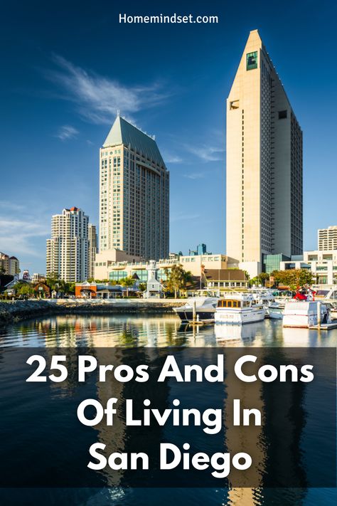 San Diego is considered one of the best places to live in the United States. We give you 25 pros and cons of living in San Diego. Living In San Diego, Moving To San Diego, San Diego Living, California Living, Places To Live, Moving To Los Angeles, Big Move, Best Places To Live, San Diego California