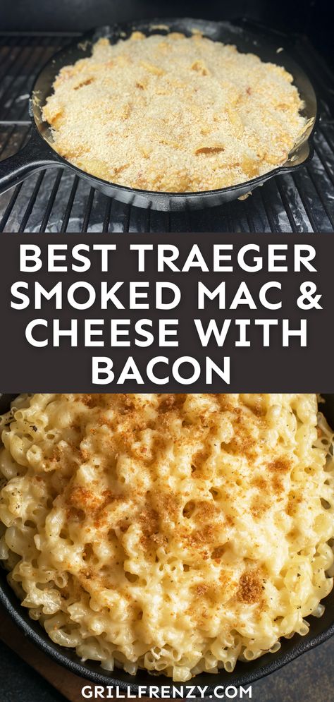 Traeger Mac And Cheese Recipe, Smoked Mac And Cheese Recipes, Smoked Mac And Cheese With Bacon, Smoked Bacon Mac And Cheese, Mac And Cheese Recipe Smoked, Pellet Grill Mac And Cheese, Smoked Mac And Cheese Traeger, Mac And Cheese In Smoker, Buffalo Mac N Cheese Recipe