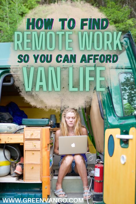 woman sitting inside van with side doors open. She's working on a laptop. How To Van Life, Van Life Jobs, Van Living Conversion, Diy Van Life, Vanlife Tips, Camper Van Kitchen, Work Remote, Find Job, Van Dwelling