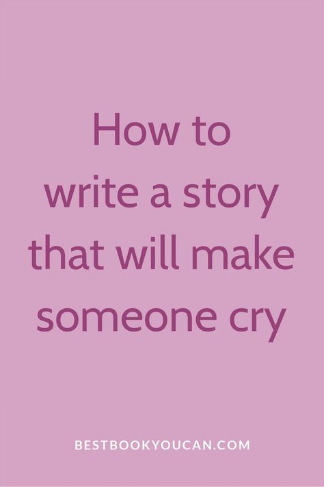 What Makes A Good Story, Write A Character, How To Describe Crying In Writing, Books To Cry Over, How To Write Crying, How To Write A Good Story, How To Make A Story, How To Write A Character, How To Write A Novel