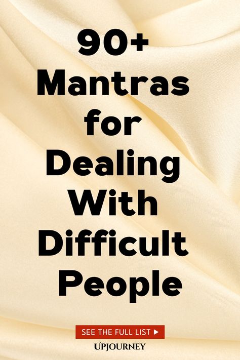 90+ Mantras for Dealing With Difficult People Powerful Phrases For Difficult People, Difficult People Quotes, Empowering Mantras, Work Etiquette, Psychology Terms, Powerful Phrases, Relationship Quizzes, Dealing With Difficult People, Happiness Journal