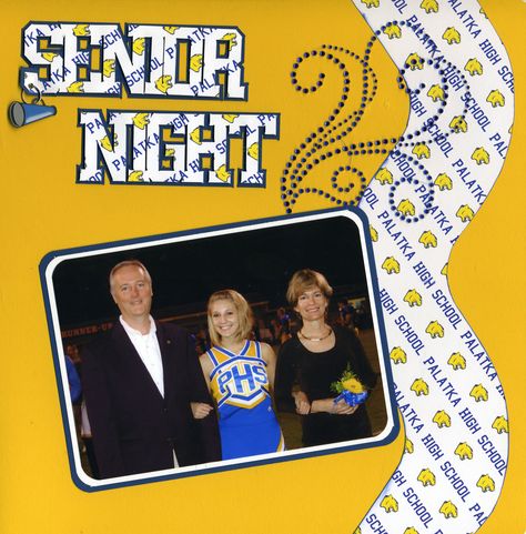 Senior Night - Scrapbook.com Senior Scrapbook Ideas, Senior Year Scrapbook, School Layouts, Scrape Booking, Senior Night Posters, Senior Homecoming, Beginner Scrapbooking, School Scrapbook Layouts, Graduation Scrapbook