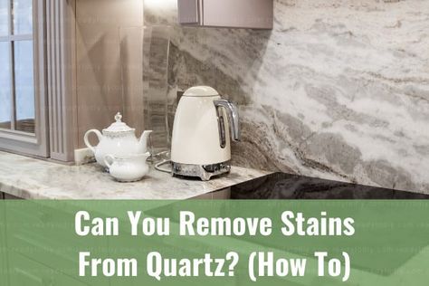 How To Get Stains Off Quartz Countertops, How To Remove Rust Stain From Quartz Countertop, Red Wine Stain Removal, Wine Stain Remover, Remove Yellow Stains, Ink Stain Removal, Coffee Stain Removal, Clean Rust, Remove Rust Stains