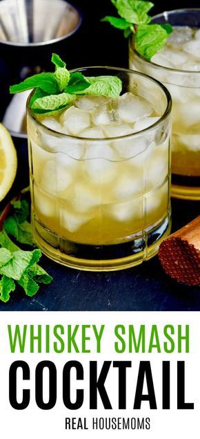 Whiskey Mint Cocktail, Whiskey Smash Cocktail, Whiskey Smash Recipe, Whiskey Smash, Irish Drinks, Bourbon Cocktail, Banana Milkshake, Watermelon Lemonade, Whiskey Drinks