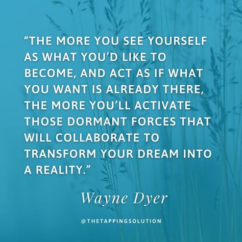 Wayne Dyer Quotes Affirmations, Wayne Dyer Quotes, The Tapping Solution, Focus Quotes, Access Consciousness, Quotes Affirmations, Say Word, Blaming Others, Neville Goddard