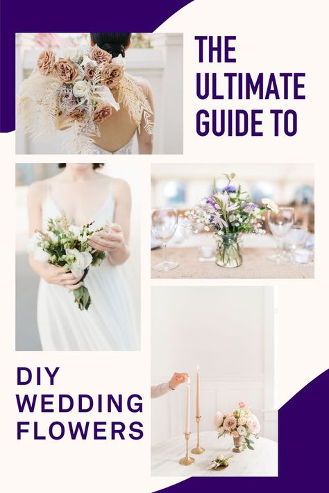 The Ultimate Guide to DIY Wedding Flowers Wedding Planning Binder, Diy Backyard Wedding, Diy Wedding Reception, Diy Wedding Planning, Elopement Planning, Wedding Projects, Wedding Planning Websites, Bouquet Ideas, Wedding Centerpieces Diy