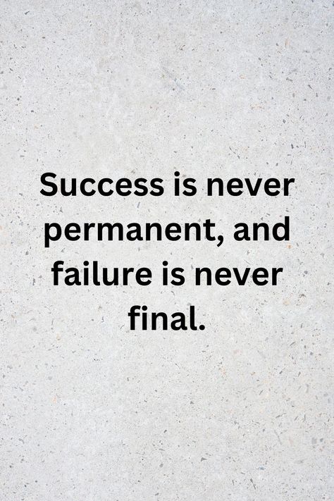 Success is never permanent, and failure is never final. Failure To Success Motivation, Failure Quotation, Lost Quotes, Blue Board, General Quotes, Self Inspirational Quotes, Steps To Success, Success And Failure, Radhe Radhe