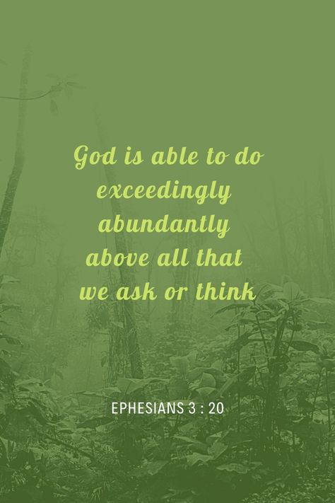 God Is Able To Do Exceedingly Abundantly, Now To Him Who Is Able To Do Exceedingly, Exceedingly Abundantly Above, God Is Able To Do Exceedingly, Exceedingly Abundantly, God Is Able, Ephesians 3 20, God's Promise, Daily Verses