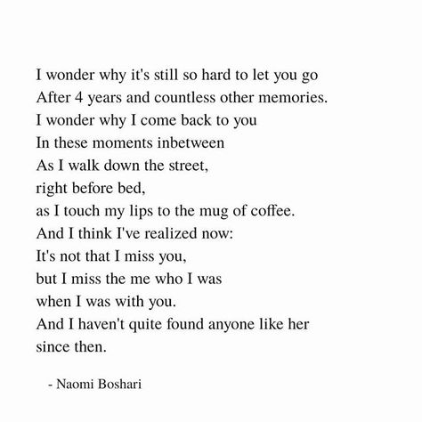 I Found You When I Wasnt Looking, I Lost You But I Found Me, I Found Love Where It Wasnt Supposed To Be, Why Do I Still Miss Him, I Wasn't Myself For Months, I Want You To Love Me, I Wanted It To Be You, She Was Different, Missing Quotes