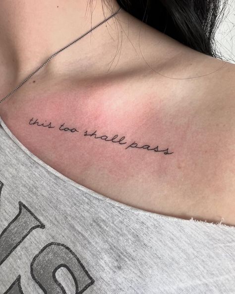 This too shall pass #femininetattoo #tattooplace #smalltat #necktattoos #scriptattoos #localtattooartist #smalltattoos #beautifultattoo #letteringtattoos #finelinetattoos #meaningfultattoo #tattooartist #finelinetattooing #meaningfultattoos #finelinetattooartist #wordtattoo #pocatellotattooartist #finelineartist #finelinetattoo #idahotattooartist #singleneedletattoos #cursivetattoo #tattooinfluencer #femininetattoos #singleneedletattooing #tattooinspo #daintytattoos #rexburgtattoo #idahofall... This To Shall Pass Tattoo, This Too Shall Pass Tattoo, This Too Shall Pass Quote Tattoo, This Too Shall Pass Quote, Collarbone Tattoos, Collarbone Tattoo, Verse Tattoos, Tattoo Board, Collar Bone Tattoo