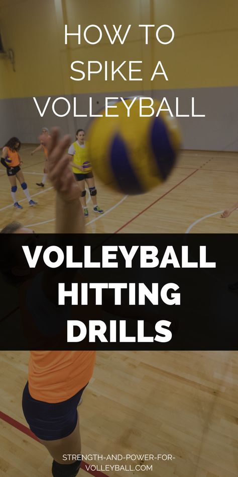 How to Spike a Volleyball Volleyball Hitting Drills Volleyball Hitter Workout, Volleyball Hitting Drills, Beginner Volleyball, Volleyball Hitter, Volleyball Practice Plans, Volleyball Coaching, Youth Volleyball, Sprint Workout, Jump Training