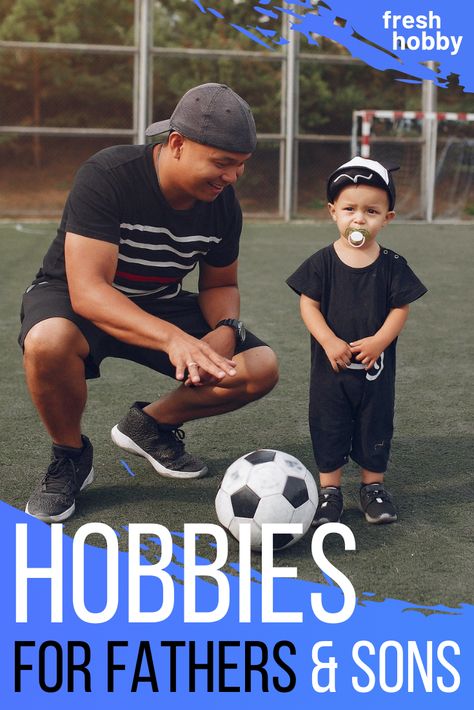 Check out our list of 8 Great Hobbies for Fathers & Sons! #freshhobby #hobbies #activities #fatherhood #parenting #dadlife #dads #children #startsomethingnew Hobbies For Boys 10-12, Father Son Bonding Activities, Hobbies For Stay At Home Moms, Hobbies For Busy Working Moms, Interest And Hobbies List, Father Son Activities, Fathers And Sons, Dad Son, Learn Something New