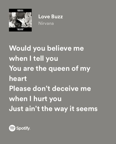 #nirvana #lyrics #spotify Nirvana Songs Spotify, Nirvana Lyrics Aesthetic, Nirvana Spotify Lyrics, Lyrics Nirvana, Nirvana Quotes, Nirvana Quotes Lyrics, Nirvana Lyrics, Nirvana (lyrics), Nirvana Songs