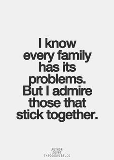 Quotes About Family Sticking Together. QuotesGram Family Conflict Quotes, Quotes Family Problems, Irritated Quotes, Quotes About Family Problems, Conflict Quotes, Best Family Quotes, Quotes About Family, Problem Quotes, Together Quotes