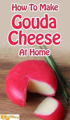 Gouda Cheese Recipes, Nerd Recipes, Cauliflower And Cheese, Cheese Recipes Homemade, Cheese Making Recipes, Cheese At Home, Goat Milk Recipes, Diy Cheese, Cheese Making