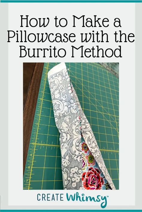 Burrito Pillowcase Pattern - Create Whimsy Standard Pillow Case Pattern Pillowcase Tutorial, Burrito Pillowcase Tutorial Free Pattern, Diy Pillow Case Tutorial, Diy Pillow Case, Burrito Pillowcase, Make A Pillowcase, Sewing Pillow Cases, Pillow Cases Tutorials, Pillow Cases Diy