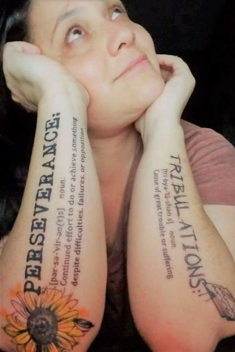 Perseverance Tribulations Tattoos Perseverance Tattoos, Perserverence Tatoos, Perseverance Tattoo, Health Tattoo, Organization Planning, Word Tattoos, Tattoo Quotes, How To Plan, Tattoos